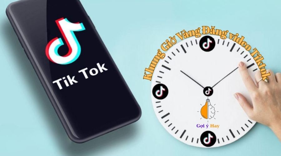 giờ đăng video tiktok